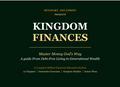 Kingdom Finances — A Biblical Guide to Wealth, Freedom & Legacy (Christian Finance eBook)